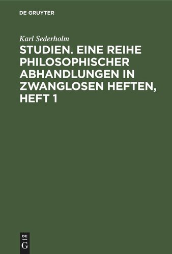 Studien. Eine Reihe philosophischer Abhandlungen in zwanglosen Heften, Heft 1