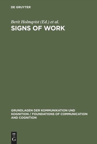 Signs of Work: Semiosis and Information Processing in Organisations