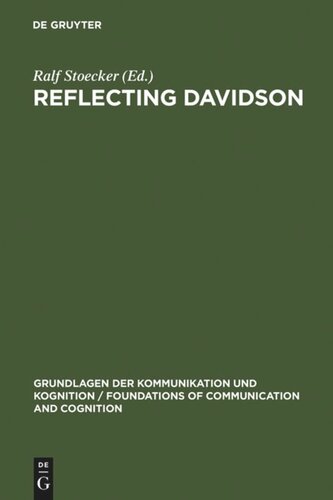 Reflecting Davidson: Donald Davidson Responding to an International Forum of Philosophers