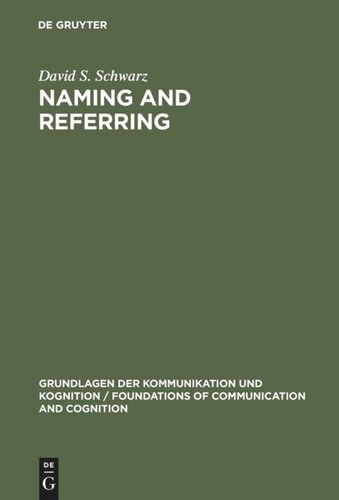 Naming and Referring: The Semantics and Pragmatics of Singular Terms