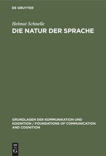 Die Natur der Sprache: Die Dynamik der Prozesse des Sprechens und Verstehens