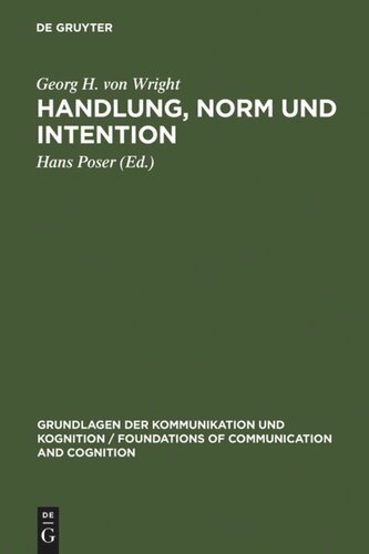 Handlung, Norm und Intention: Untersuchungen zur deontischen Logik