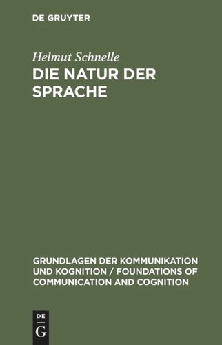 Die Natur der Sprache: Die Dynamik der Prozesse des Sprechens und Verstehens