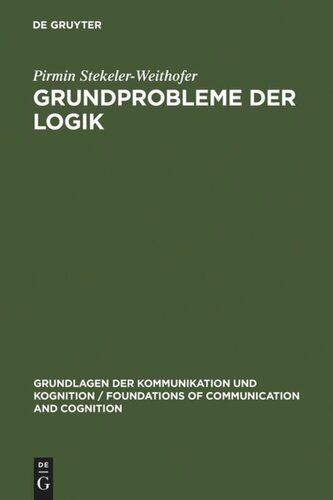 Grundprobleme der Logik: Elemente einer Kritik der formalen Vernunft