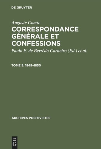 Correspondance générale et confessions: Tome 5 1849–1850