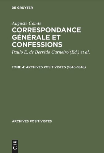 Correspondance générale et confessions: Tome 4 1846–1848