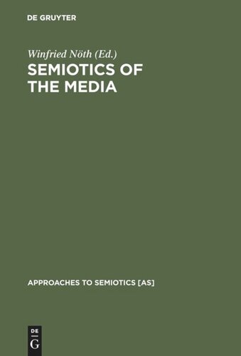 Semiotics of the Media: State of the Art, Projects, and Perspectives