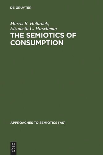The Semiotics of Consumption: Interpreting Symbolic Consumer Behavior in Popular Culture and Works of Art