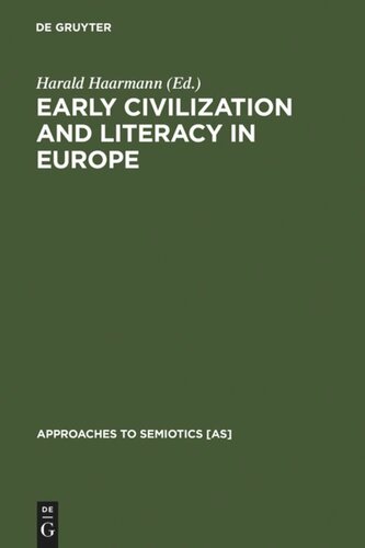 Early Civilization and Literacy in Europe: An Inquiry into Cultural Continuity in the Mediterranean World