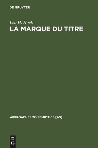 La marque du titre: Dispositifs sémiotiques d'une pratique textuelle