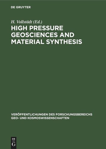 High Pressure Geosciences and Material Synthesis: Proceedings of the XXV. Annual Meeting of the European High Pressure Research Group , Potsdam, GDR August 25–27, 1987