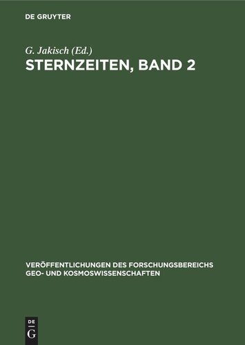 Sternzeiten, Band 2: (zur 275jährigen Geschichte der Berliner Sternwarte, der heutigen Sternwarte Babelsberg)