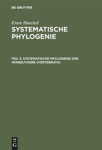 Systematische Phylogenie: Teil 3 Systematische Phylogenie der Wirbelthiere (Vertebrata)