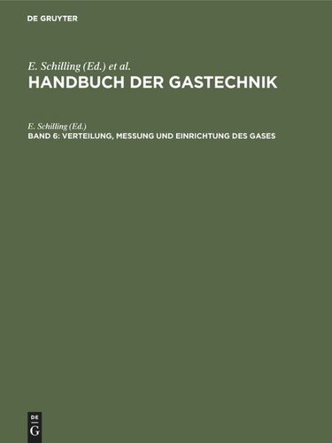 Handbuch der Gastechnik: Band 6 Verteilung, Messung und Einrichtung