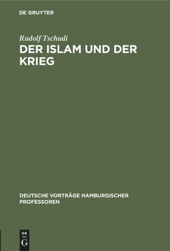 Der Islam und der Krieg: [Vortrag, gehalten am] 6. November 1914