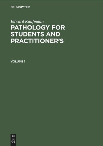Pathology for Students and Practitioner’s: Volume 1