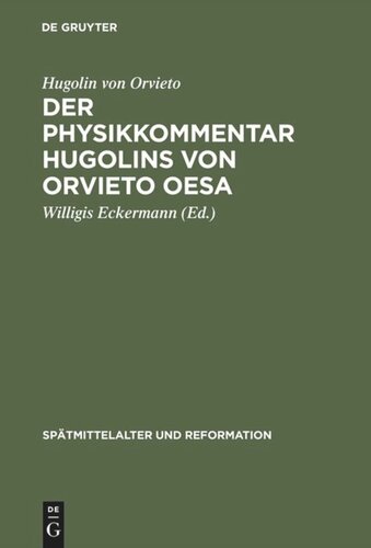 Der Physikkommentar Hugolins von Orvieto OESA: Ein Beitrag zur Erkenntnislehre des spätmittelalterlichen Augustinismus