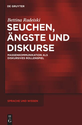 Seuchen, Ängste und Diskurse: Massenkommunikation als diskursives Rollenspiel