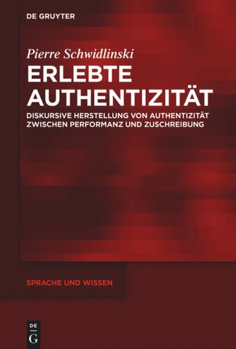 Erlebte Authentizität: Diskursive Herstellung von Authentizität zwischen Performanz und Zuschreibung