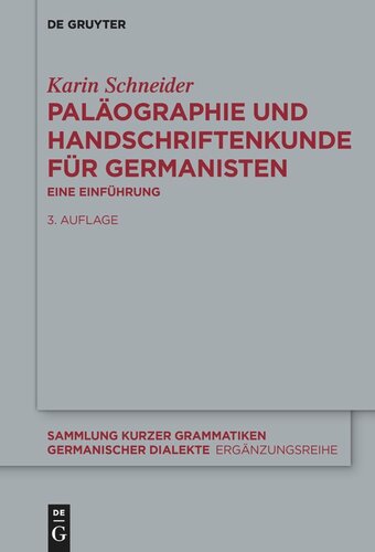 Paläographie und Handschriftenkunde für Germanisten: Eine Einführung
