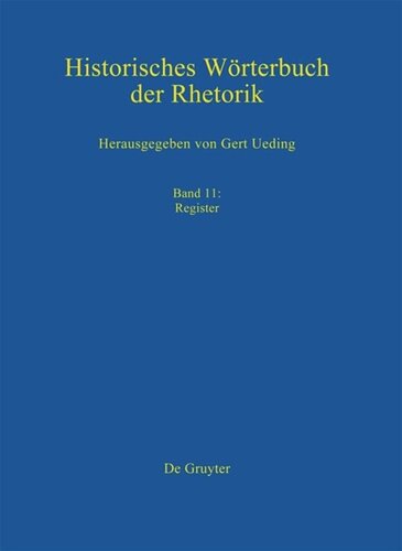Historisches Wörterbuch der Rhetorik: Band 11 Register