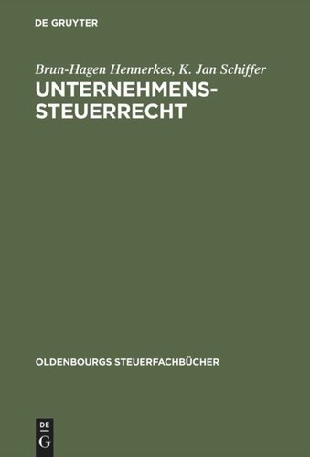 Unternehmens-Steuerrecht: Basisbuch