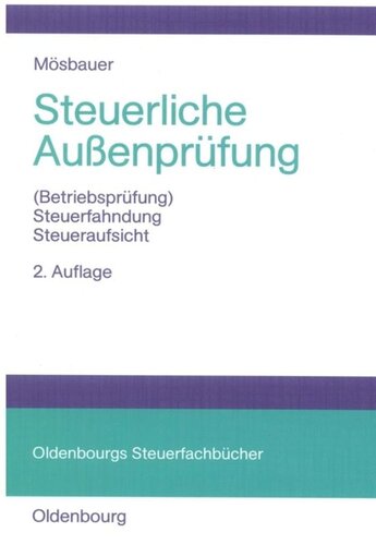 Steuerliche Außenprüfung: (Betriebsprüfung) - Steuerfahndung - Steueraufsicht