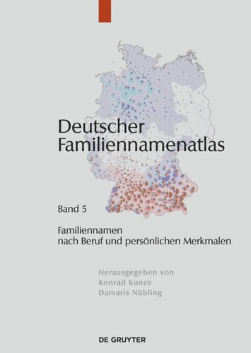 Deutscher Familiennamenatlas: Band 5 Familiennamen nach Beruf und persönlichen Merkmalen