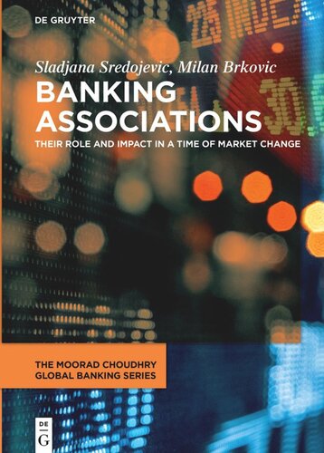 Banking Associations: Their Role and Impact in a Time of Market Change