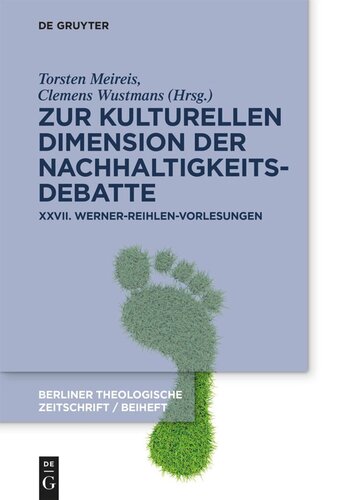 2021 Zur kulturellen Dimension der Nachhaltigkeitsdebatte: XXVII. Werner-Reihlen-Vorlesungen