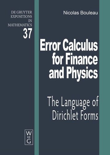 Error Calculus for Finance and Physics: The Language of Dirichlet Forms
