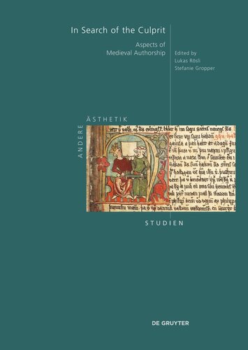In Search of the Culprit: Aspects of Medieval Authorship