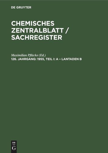 Chemisches Zentralblatt / Sachregister: 126. Jahrgang 1955, Teil I: A – Lantaden B