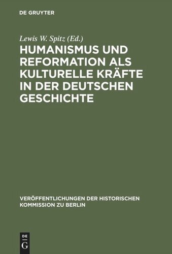 Humanismus und Reformation als kulturelle Kräfte in der deutschen Geschichte: Ein Tagungsbericht