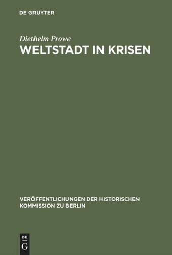 Weltstadt in Krisen: Berlin 1949–1958
