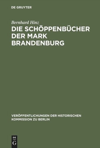 Die Schöppenbücher der Mark Brandenburg: Besonders des Kreises Züllichau-Schwiebus