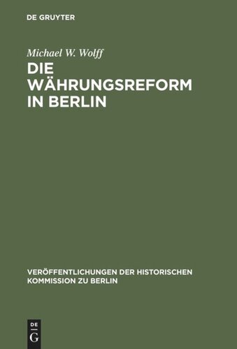 Die Währungsreform in Berlin: 1948/49