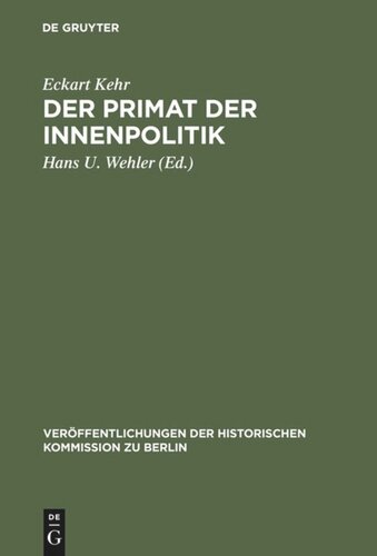 Der Primat der Innenpolitik: Gesammelte Aufsätze zur preußisch-deutschen Sozialgeschichte im 19. und 20. Jahrhundert