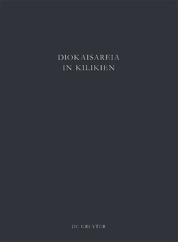 Diokaisareia in Kilikien: 3 Die Nekropolen von Diokaisareia