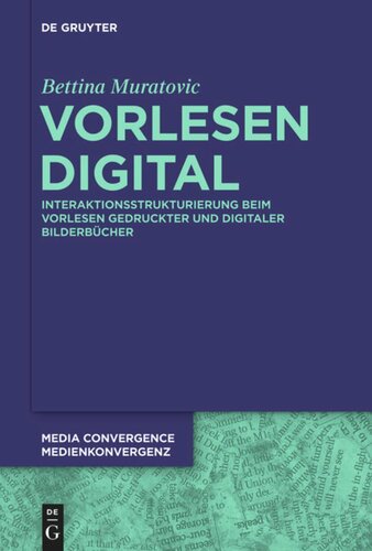 Vorlesen digital: Interaktionsstrukturierung beim Vorlesen gedruckter und digitaler Bilderbücher