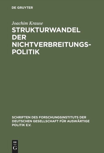 Strukturwandel der Nichtverbreitungspolitik: Die Verbreitung von Massenvernichtungswaffen und die weltpolitische Transformation
