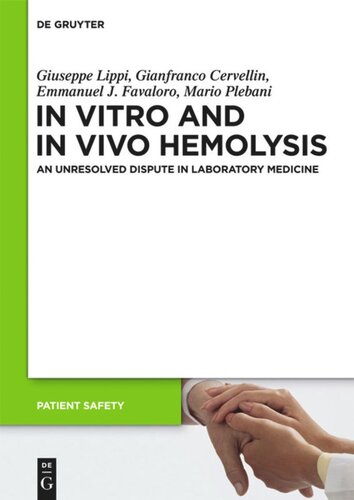 In Vitro and In Vivo Hemolysis: An Unresolved Dispute in Laboratory Medicine