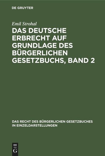 Das deutsche Erbrecht auf Grundlage des Bürgerlichen Gesetzbuchs, Band 2