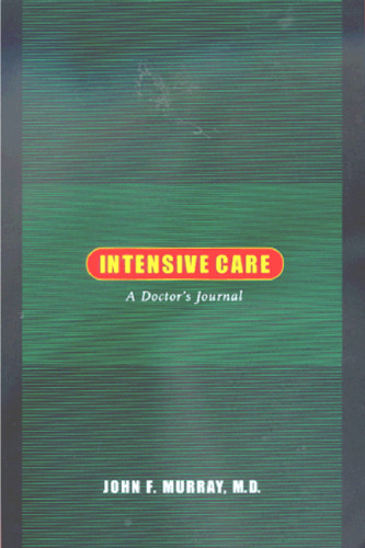 Intensive Care: A Doctor's Journal
