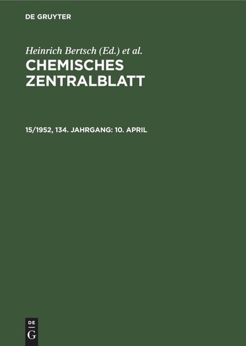 Chemisches Zentralblatt: 15/1952, 134. Jahrgang 10. April