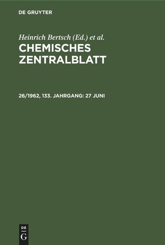 Chemisches Zentralblatt: 26/1962, 133. Jahrgang 27 Juni