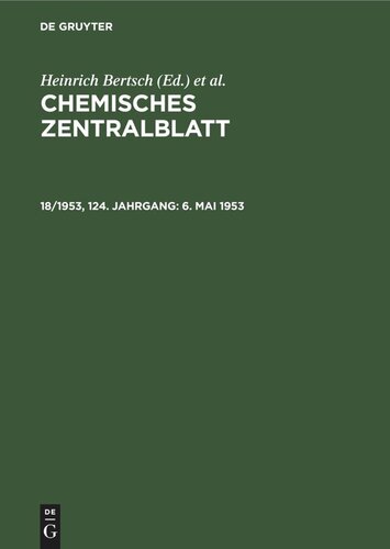 Chemisches Zentralblatt: 18/1953, 124. Jahrgang 6. Mai 1953