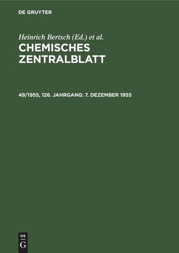 Chemisches Zentralblatt: 49/1955, 126. Jahrgang 7. Dezember 1955