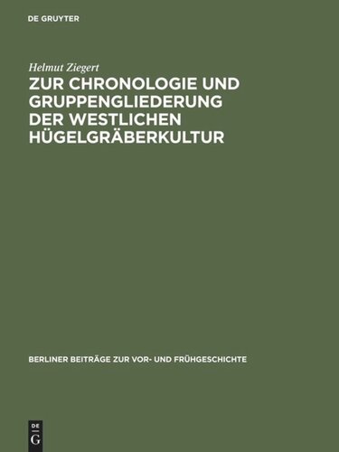 Zur Chronologie und Gruppengliederung der westlichen Hügelgräberkultur