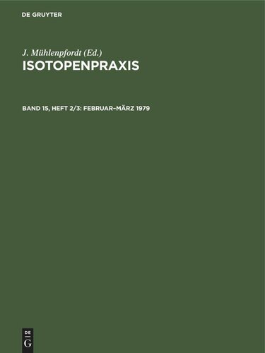 Isotopenpraxis: Band 15, Heft 2/3 Februar–März 1979
